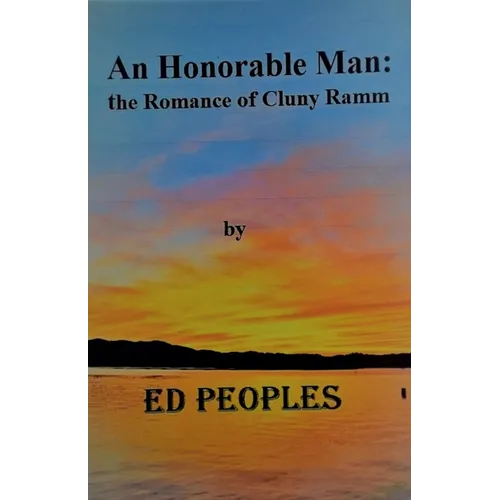 An Honorable Man: the Romance of Cluny Ramm