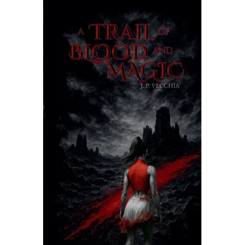 A Trail of Blood and Magic