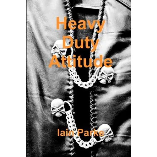 Heavy Duty Attitude