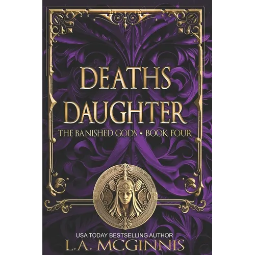 Death's Daughter: The Banished Gods: Book Four