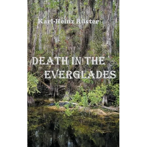 Death in the Everglades
