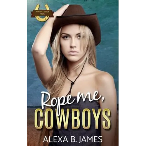 Rope Me, Cowboys
