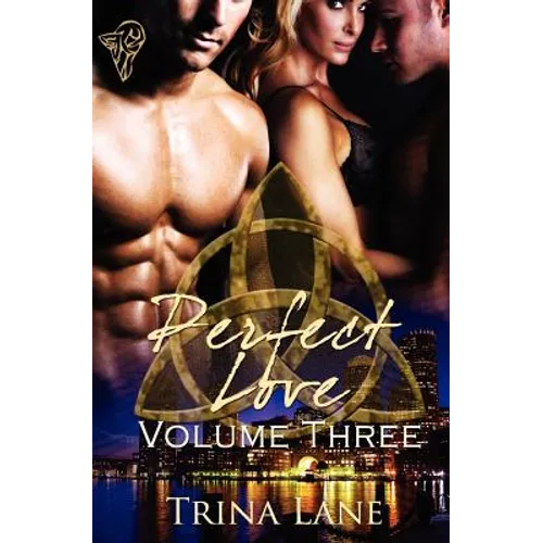 Perfect Love: Vol 3
