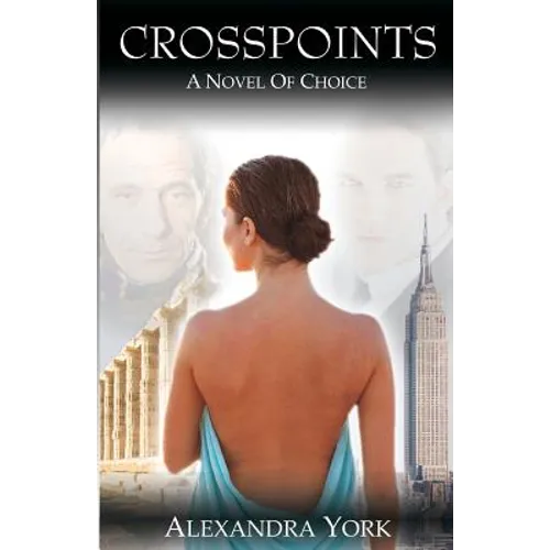CROSSPOINTS A Novel of Choice