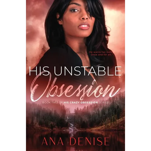 His Unstable Obsession