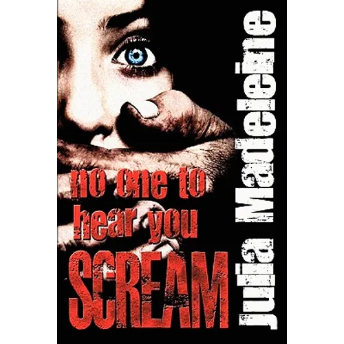 No One To Hear You Scream