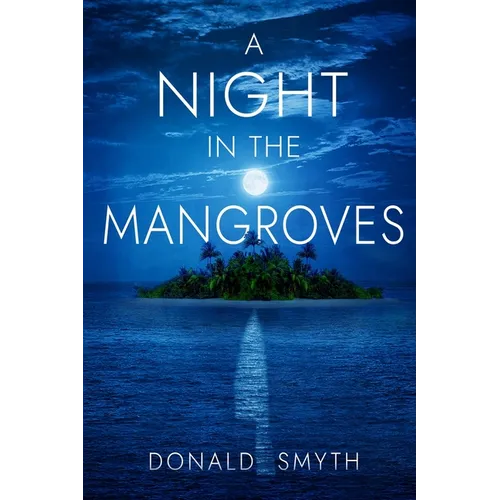 A Night in the Mangroves