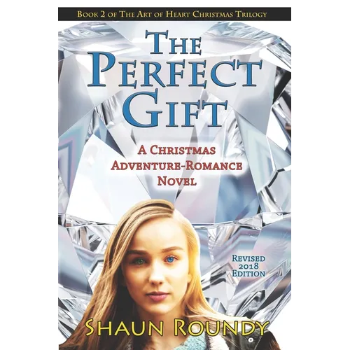 The Perfect Gift: A Christmas Adventure-Romance Novel