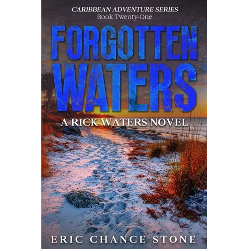 Forgotten Waters: A Rick Waters Novel