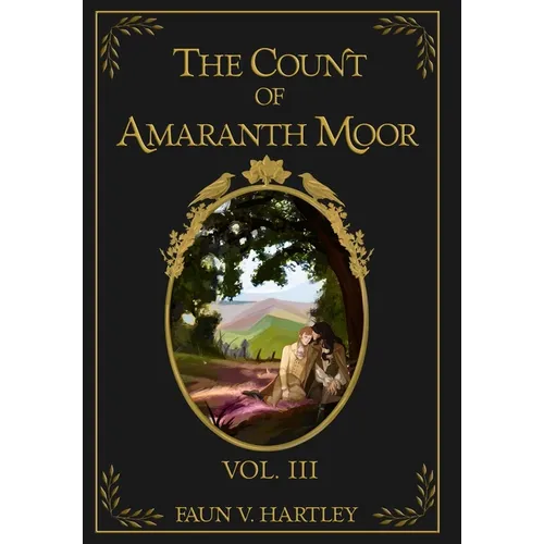 The Count of Amaranth Moor, Vol. 3