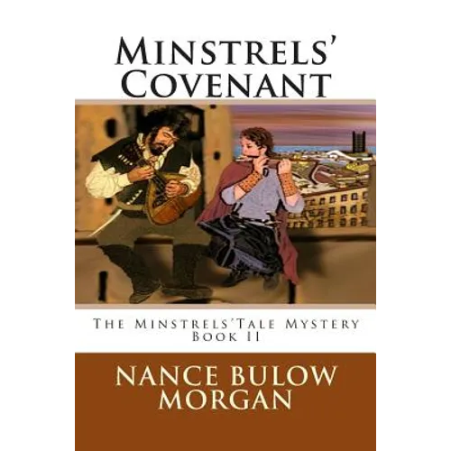 Minstrels' Covenant: A Minstrel Tale Mystery