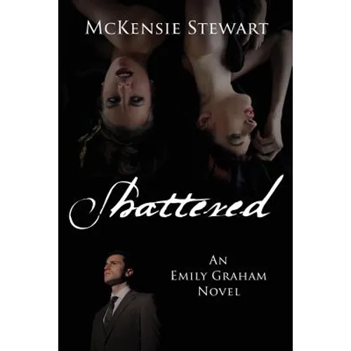 Shattered: An Emily Graham Novel