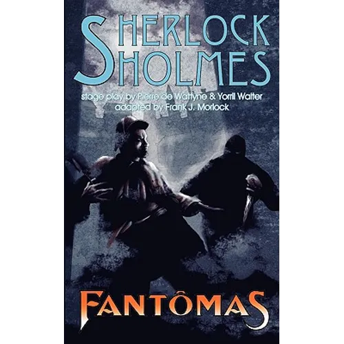 Sherlock Holmes vs. Fantomas