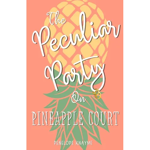 The Peculiar Party on Pineapple Court