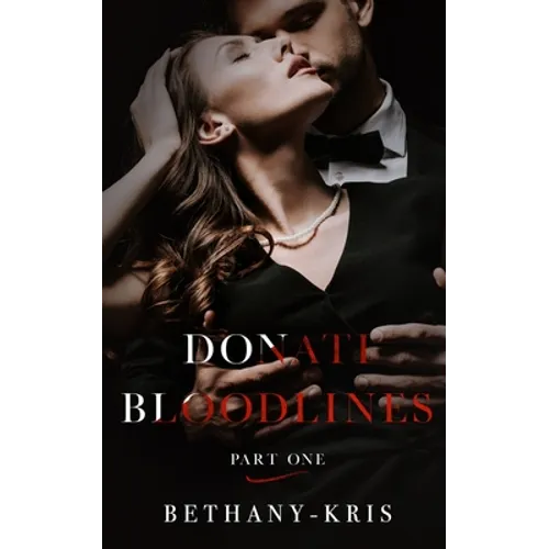 Donati Bloodlines: Part One