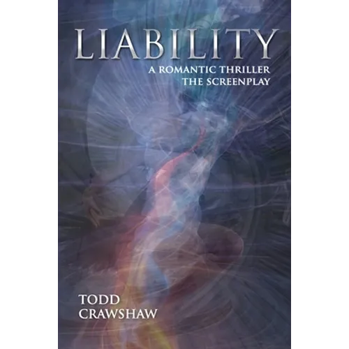Liability: A Romantic Thriller