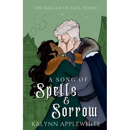 A Song of Spells & Sorrow