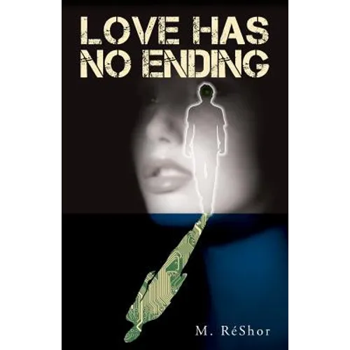 Love Has No Ending: ﻿﻿An M. RéShor Novel