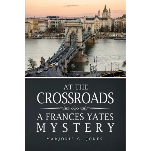 At the Crossroads: A Frances Yates Mystery