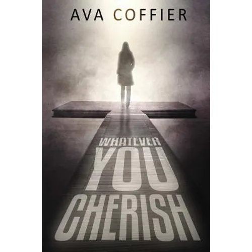 Whatever You Cherish