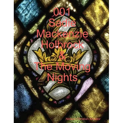 001 Sadie Mackenzie Holbrock & The Moving Nights