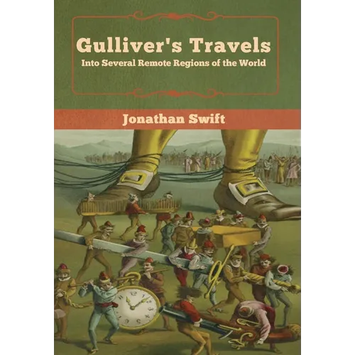 Gulliver's Travels: Into Several Remote Regions of the World