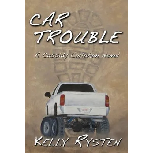 Car Trouble: A Cassidy Callahan Novel