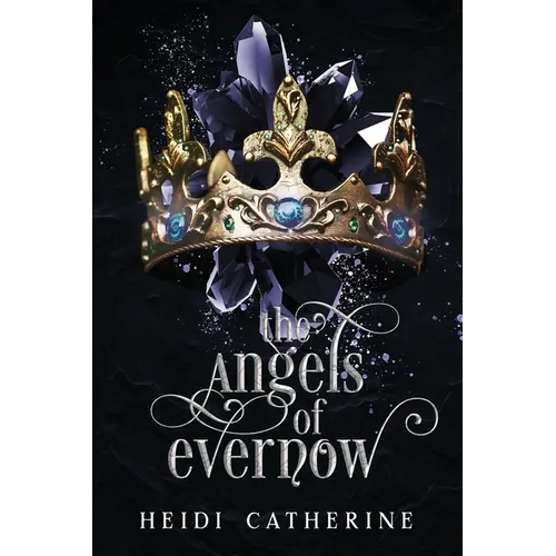 The Angels of Evernow: Book 5 The Kingdoms of Evernow