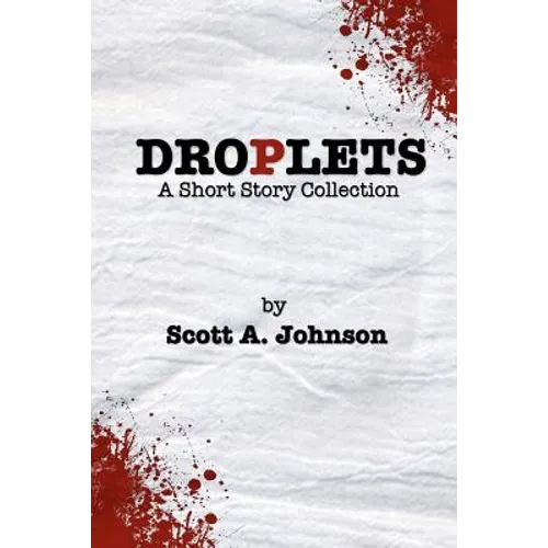 Droplets: A Short Story Collection