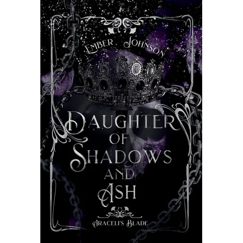 Daughter of Shadows and Ash