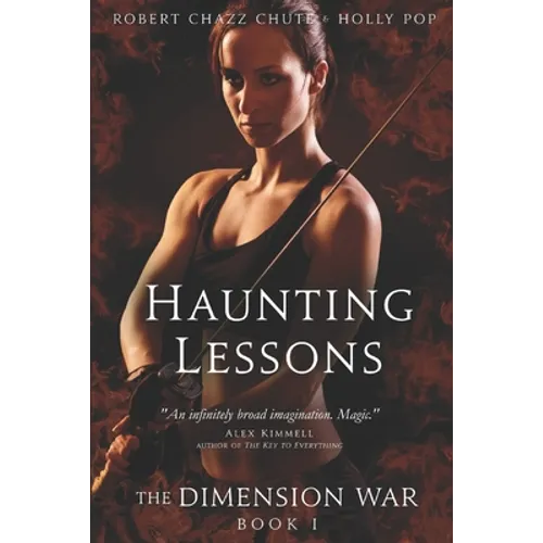 The Haunting Lessons: How to Survive & Thrive When Armageddon Strikes