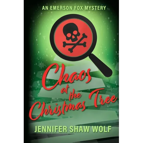 Chaos at the Christmas Tree: An Emerson Fox Mystery