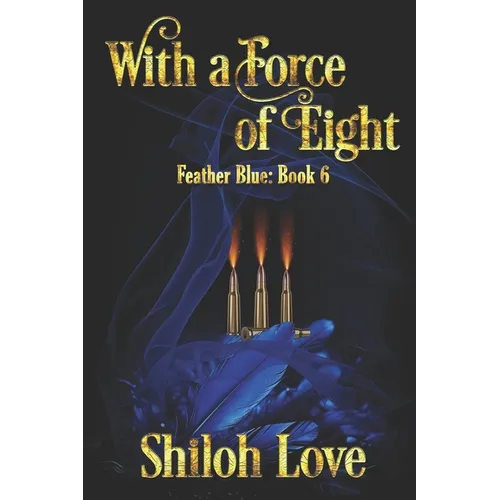 With a Force of Eight