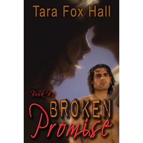 Broken Promise, Book 2 of the Promise Me Series