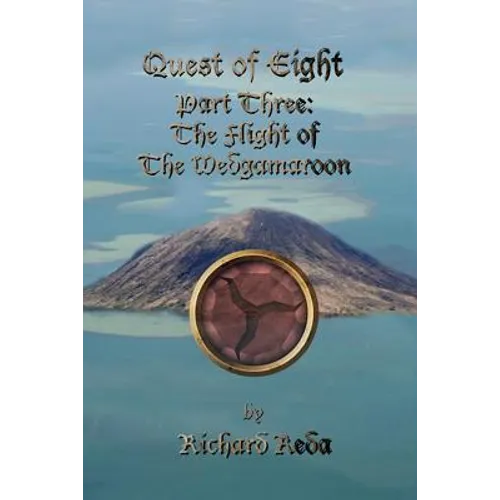 Quest of Eight - Part three - The Flight of the Wedgamaroon