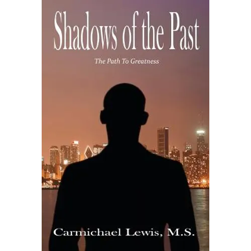 Shadows of the Past: The Path to Greatness
