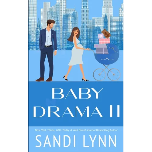 Baby Drama II: A Billionaire Accidental Baby Romance