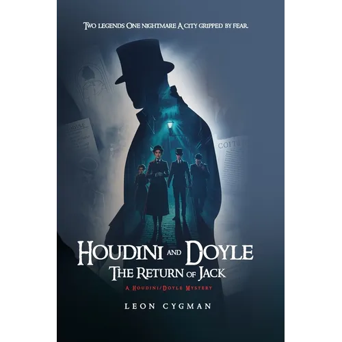 Houdini and Doyle the Return of Jack: A Houdini / Doyle mystery