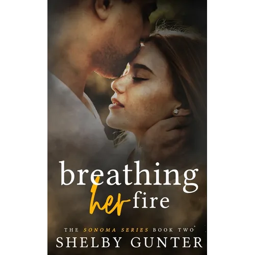Breathing Her Fire