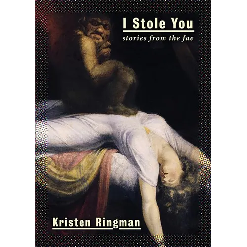 I Stole You: Stories from the Fae