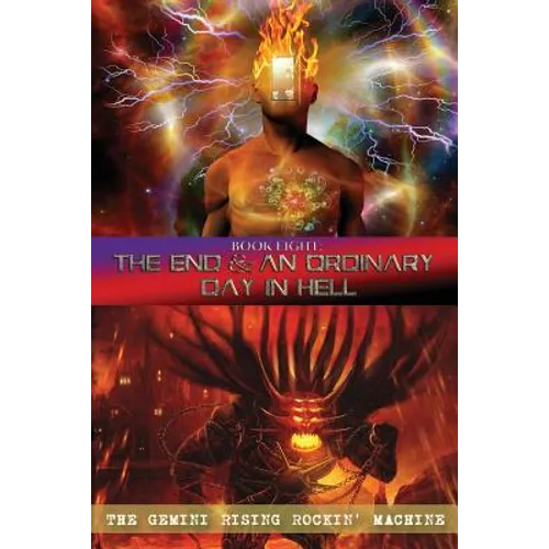 Book Eight: The End & An Ordinary Day In Hell