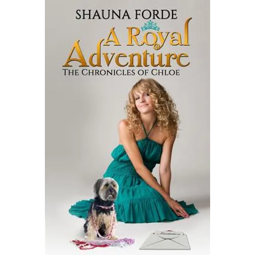 A Royal Adventure: The Chronicles of Chloe