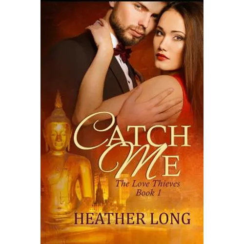 Catch Me: The Love Thieves