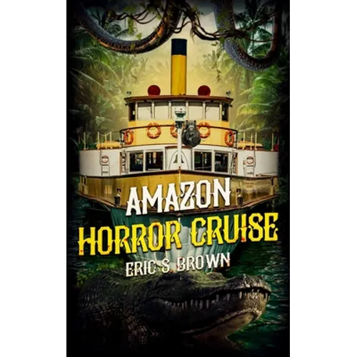 Amazon Horror Cruise