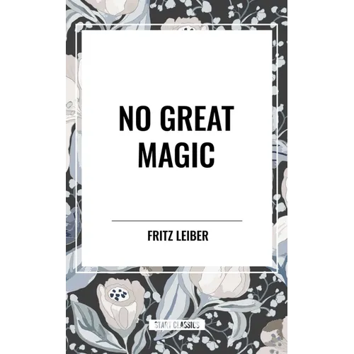 No Great Magic