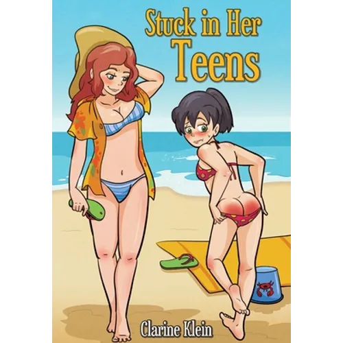 Stuck in Her Teens: A Lesbian Ageplay Spanking Romance