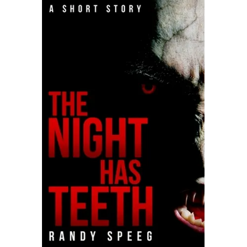 The Night Has Teeth