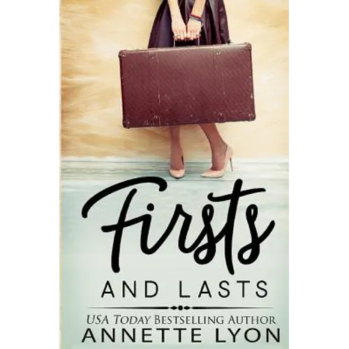 Firsts and Lasts