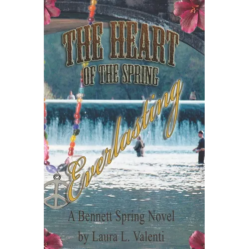 Heart of the Spring Everlasting