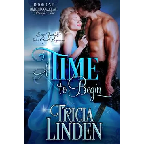 A Time To Begin: The MacNicol Clan Through Time